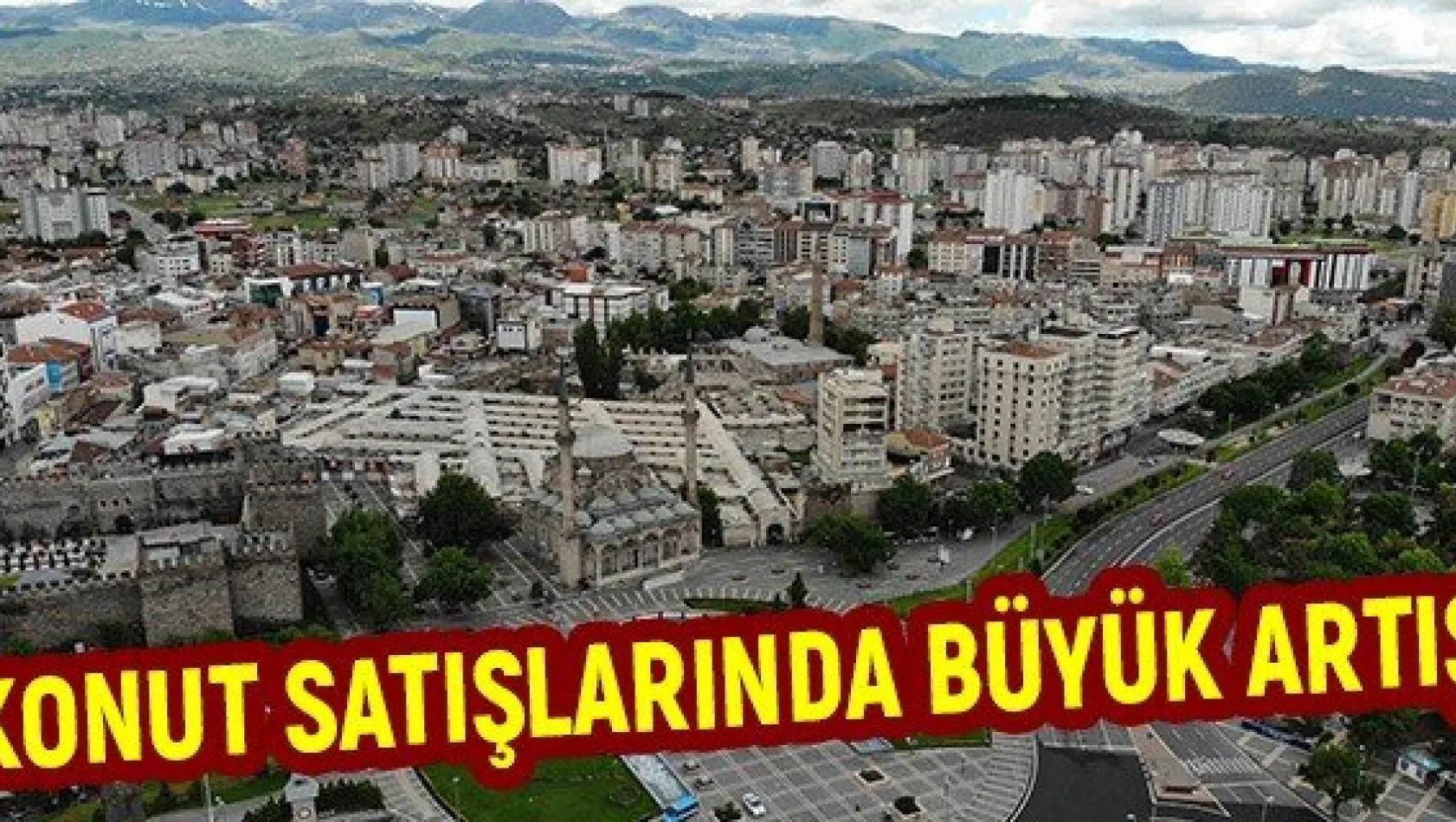 Konut satışlarında büyük artış