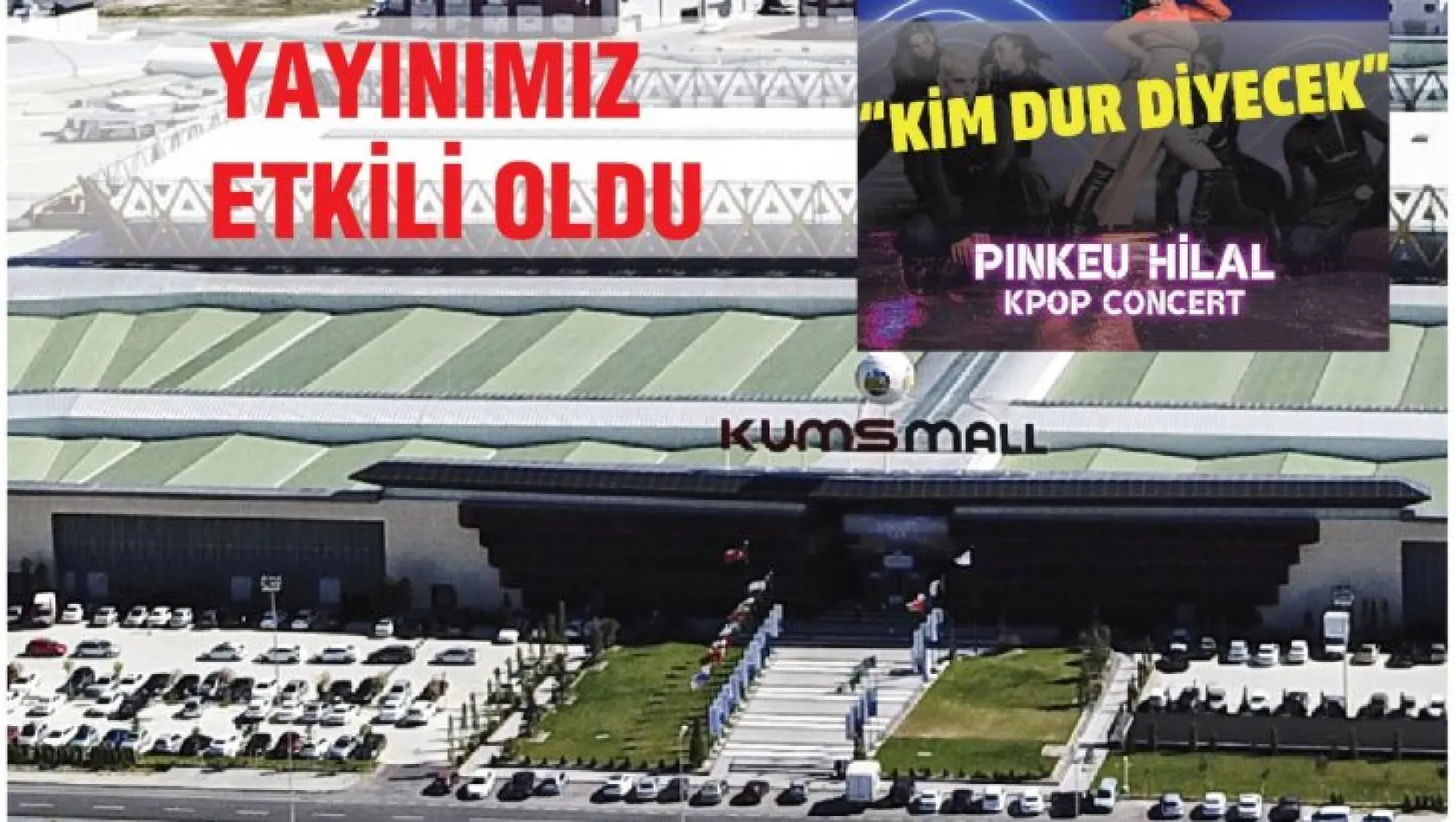 Kumsmall'daki K-POP konseri iptal edildi