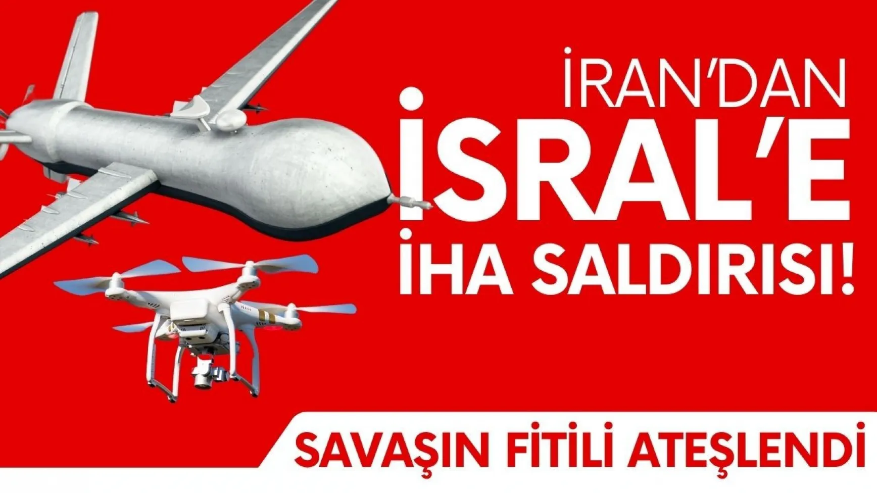 İran'dan İsrail'e misilleme harekatı