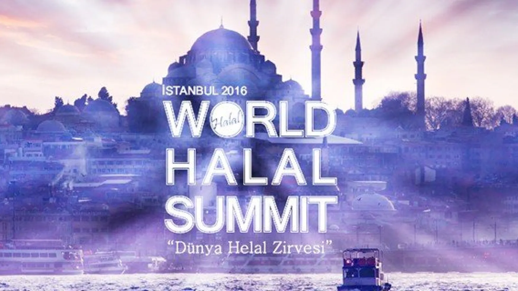 Helal Dünyası İstanbul'da buluşuyor