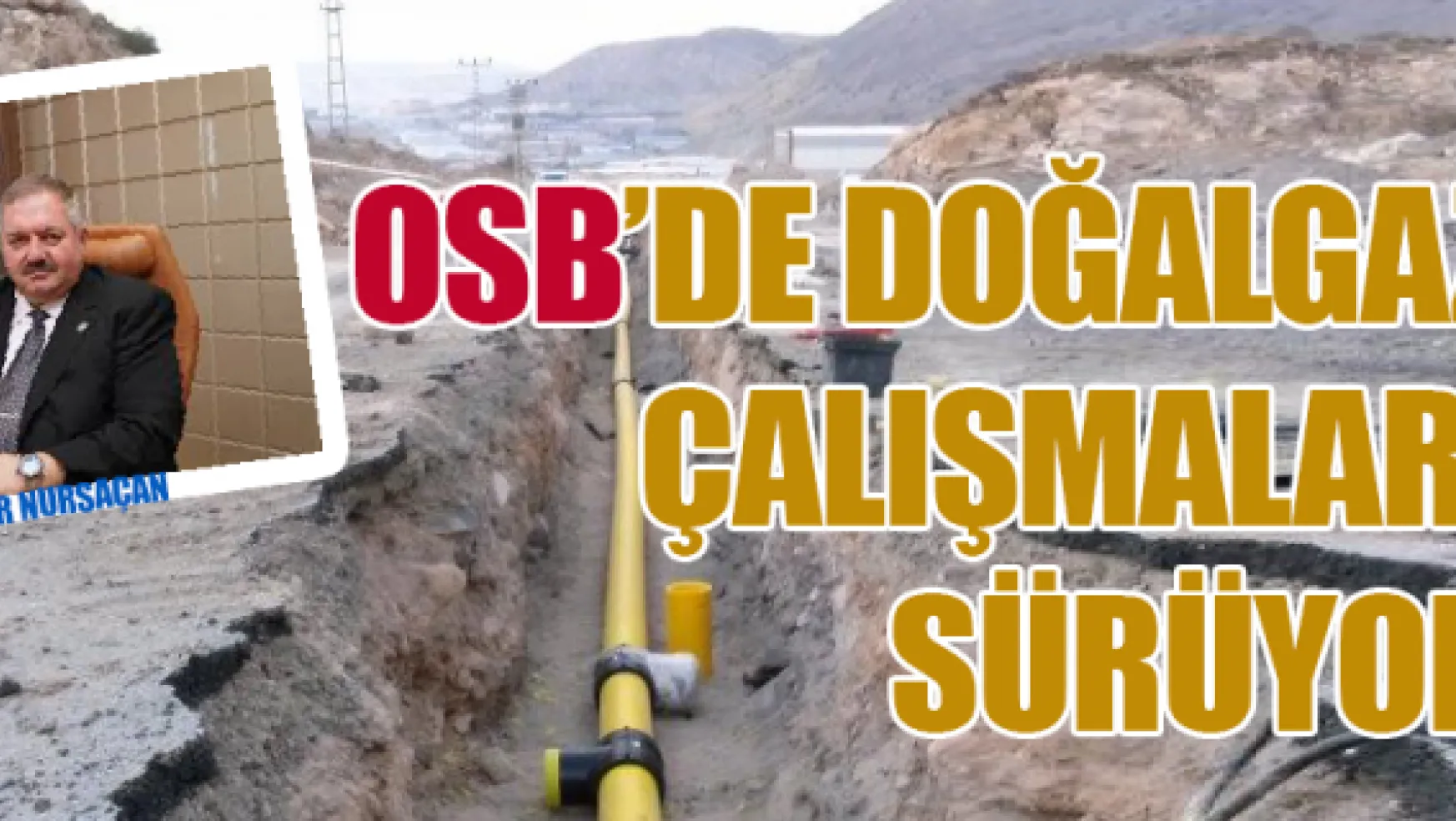 OSB'de doğalgaz çalışmaları sürüyor