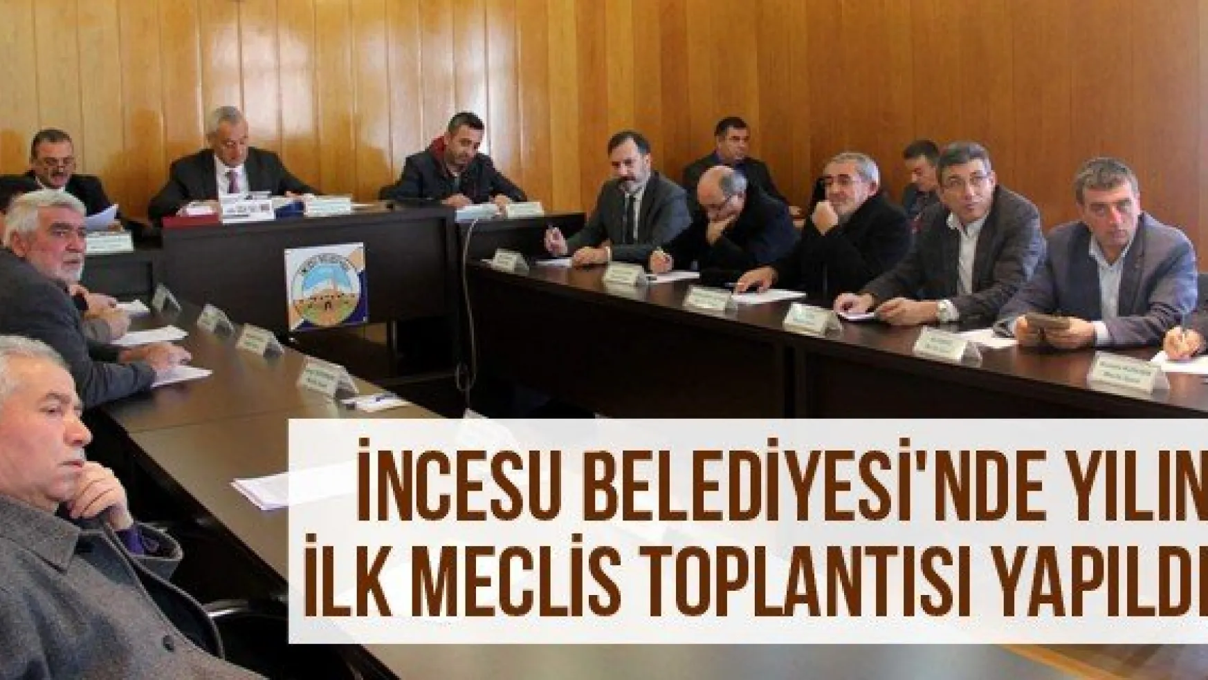 İncesu Belediyesi'nde Yılın İlk Meclis Toplantısı Yapıldı