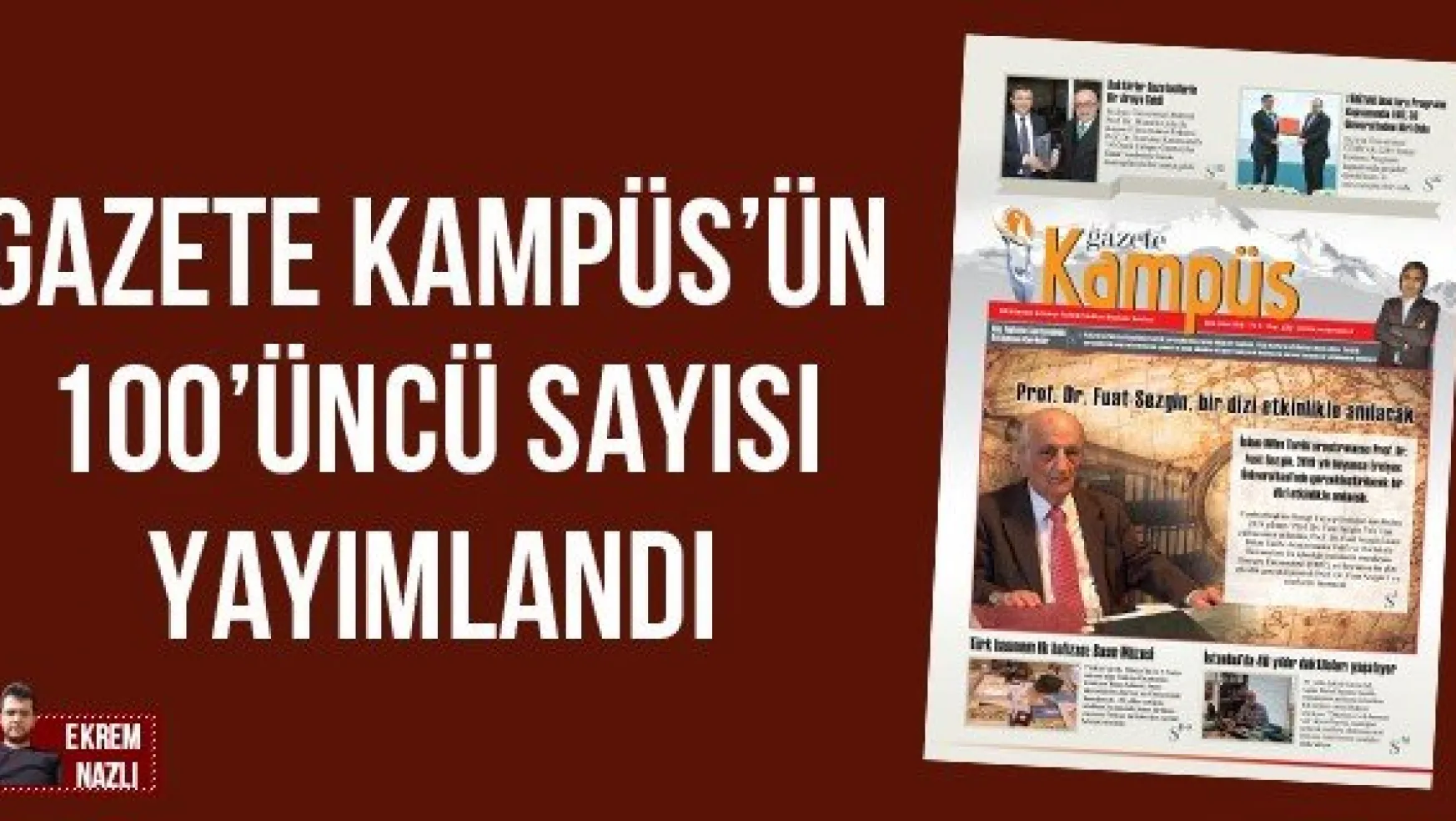 Gazete Kampüs'ün 100'üncü Sayısı Yayımlandı