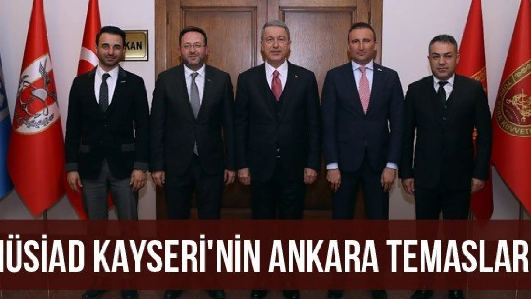 Müsiad Kayseri'nin Ankara Temasları