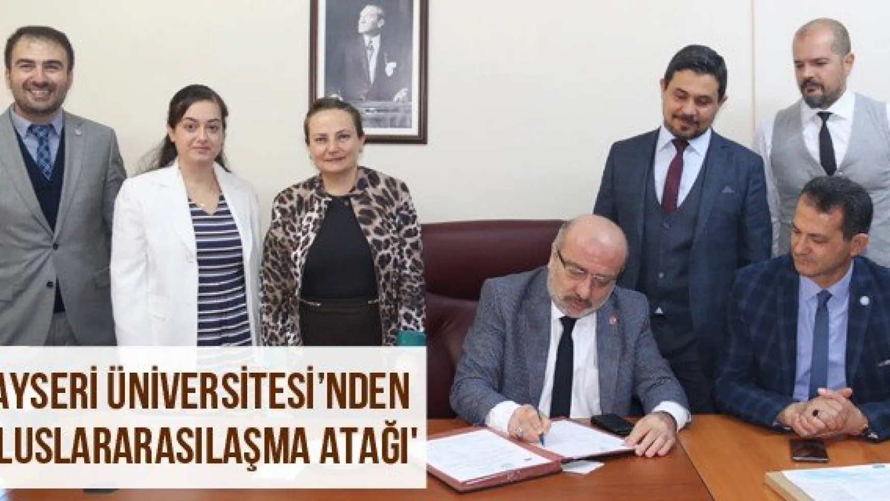 Kayseri Üniversitesi'nden 'Uluslararasılaşma Atağı'