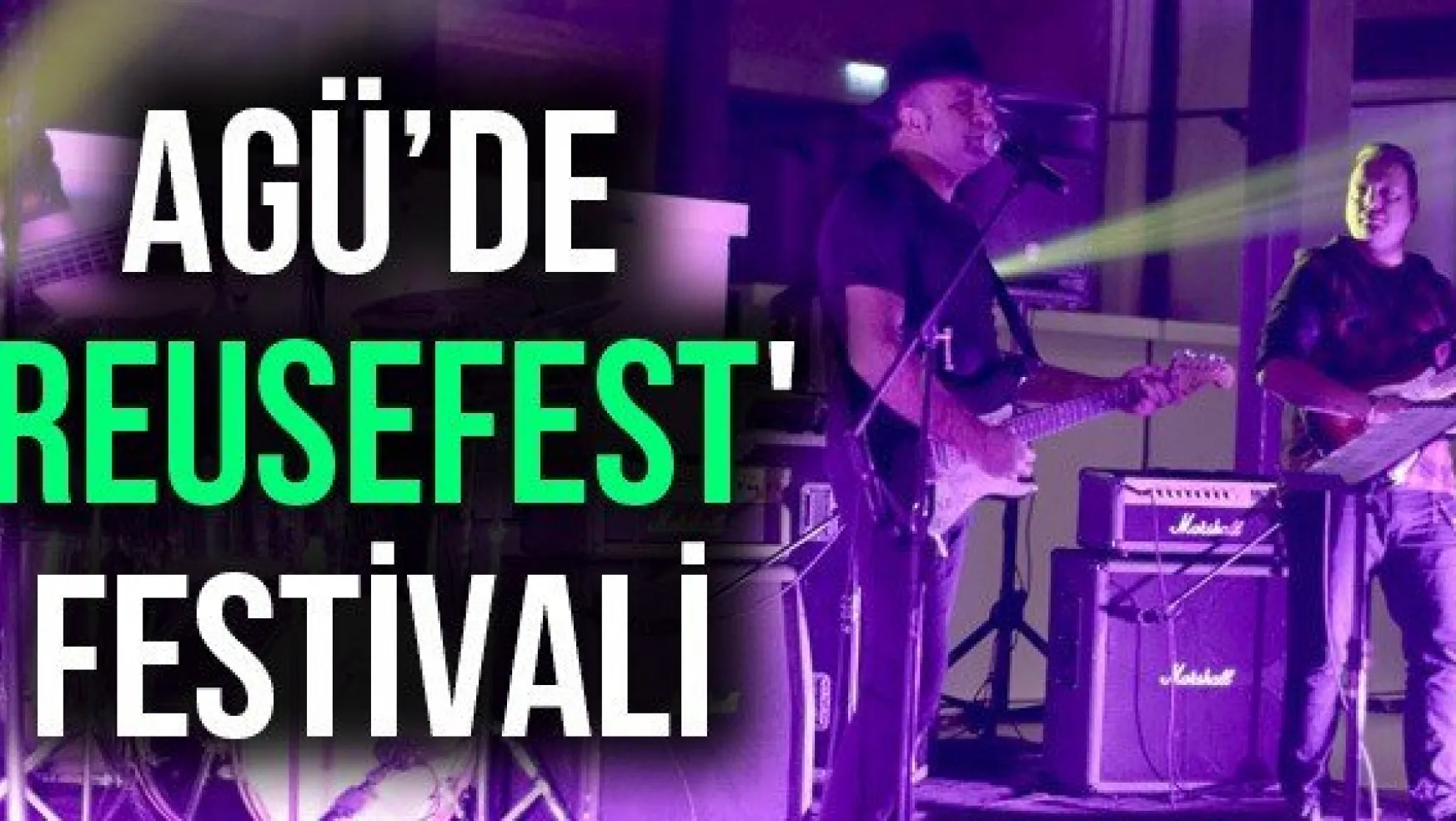 AGÜ'de 'ReUseFest' Festivali