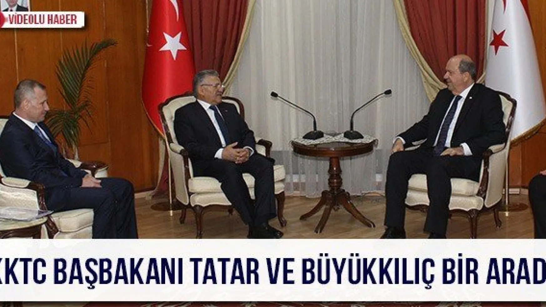 KKTC Başbakanı Tatar ve Büyükkılıç bir arada