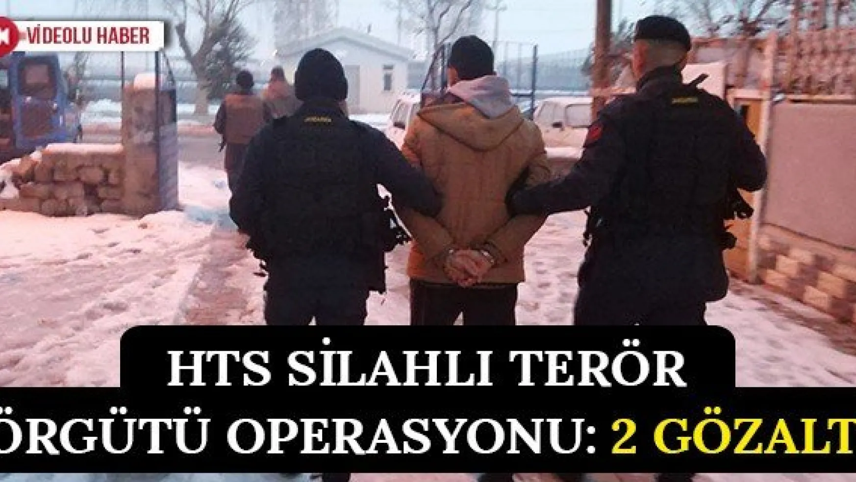 HTS Silahlı Terör Örgütü operasyonu: 2 gözaltı