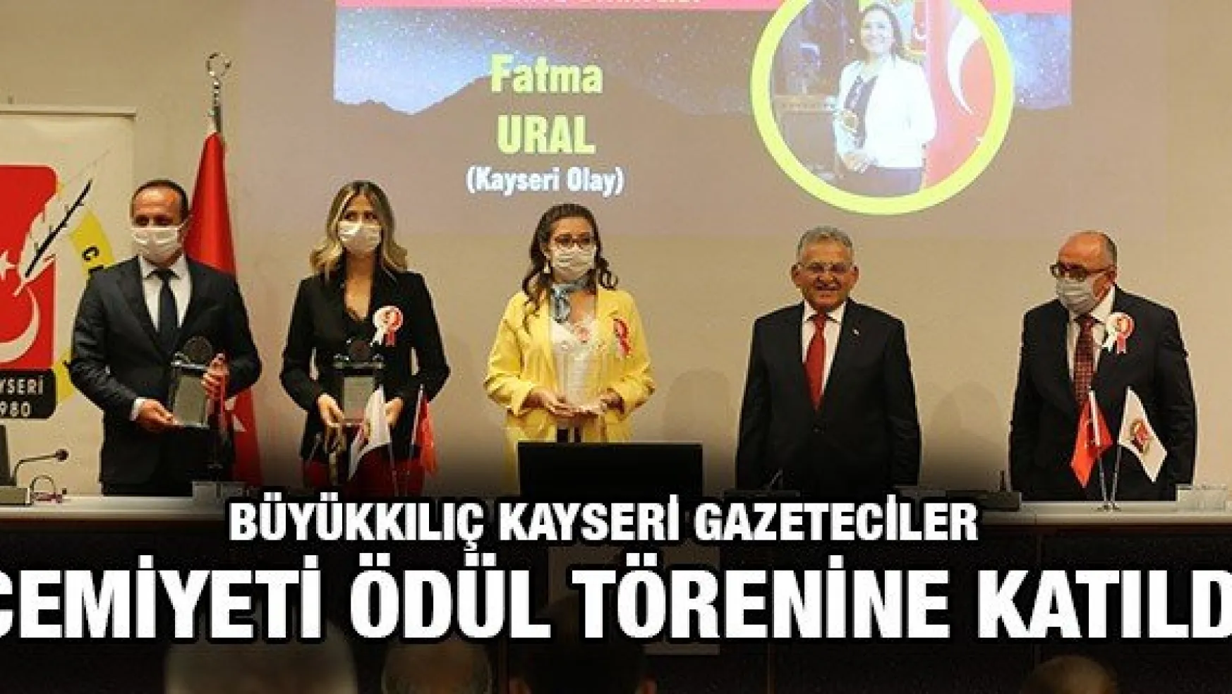 Büyükkılıç Kayseri Gazeteciler Cemiyeti ödül törenine katıldı