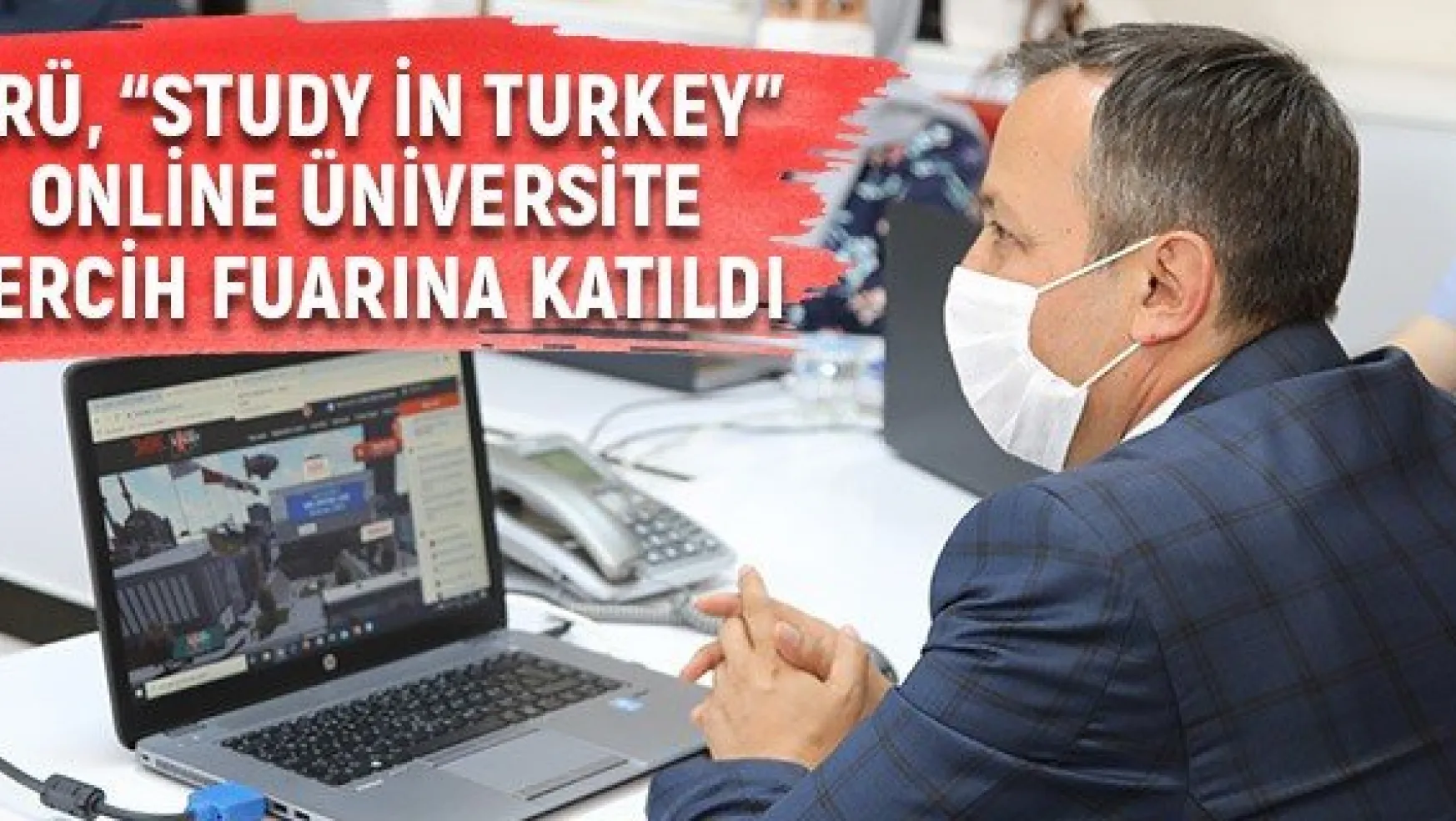 ERÜ, 'Study in Turkey' Online Üniversite Tercih Fuarına Katıldı