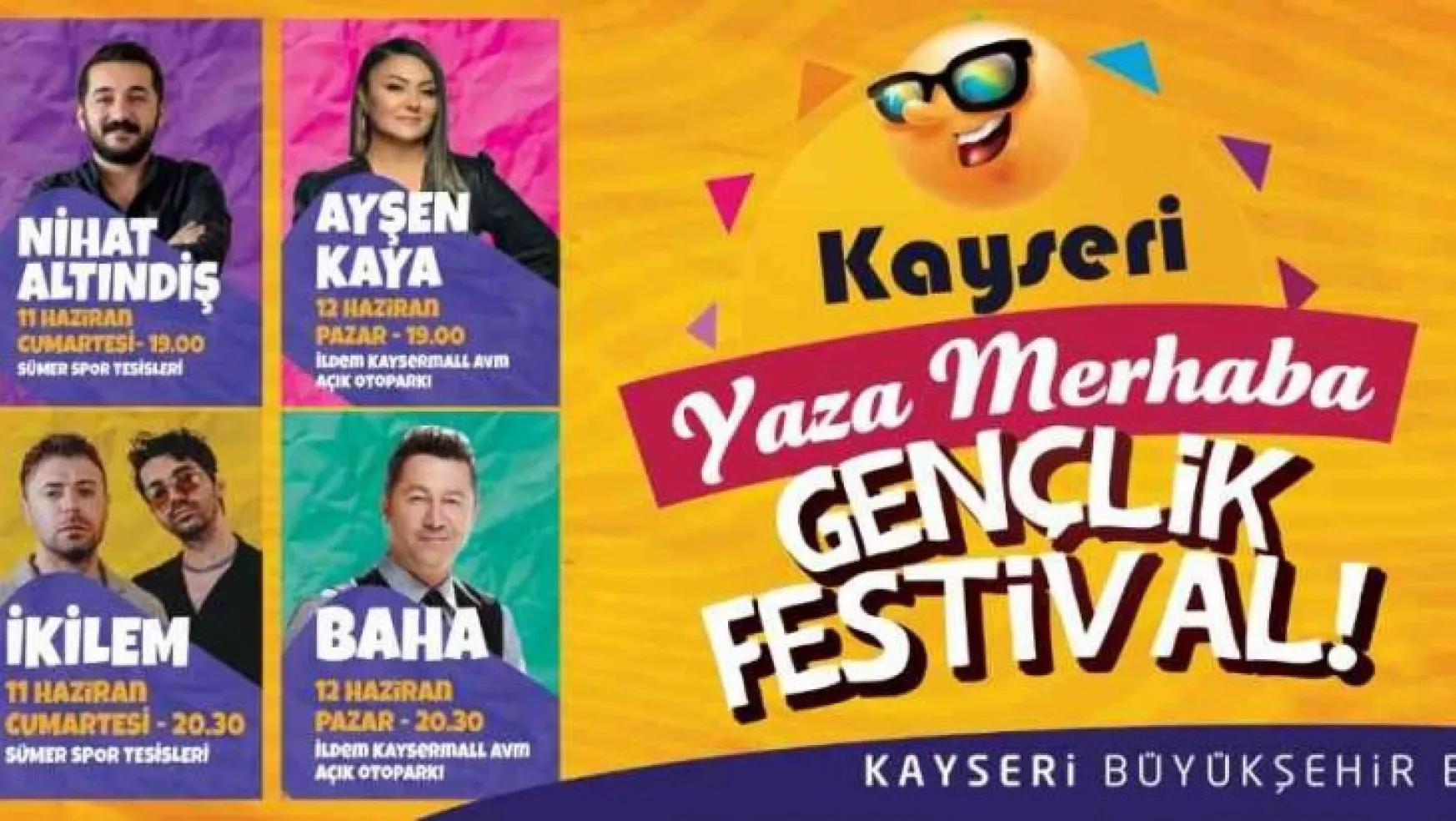Büyükşehir'in 'Yaza Merhaba Gençlik Festivali' başlıyor