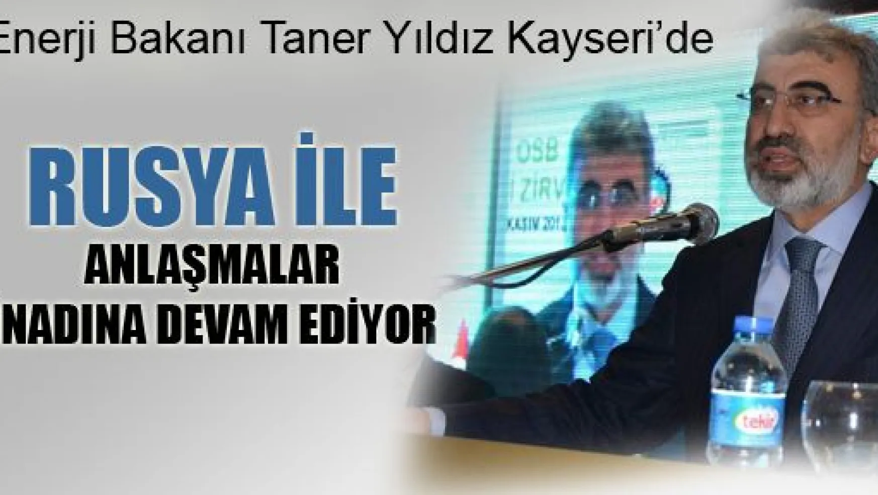 Enerji Bakanı Kayseri'de Konuştu