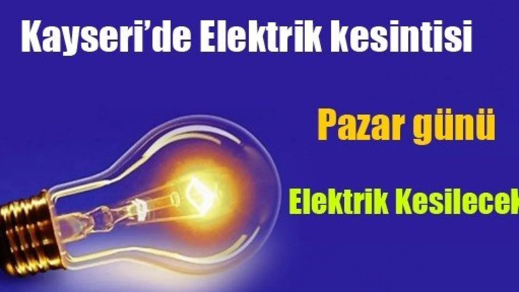 Kayseri'de Elektrik Kesintisi