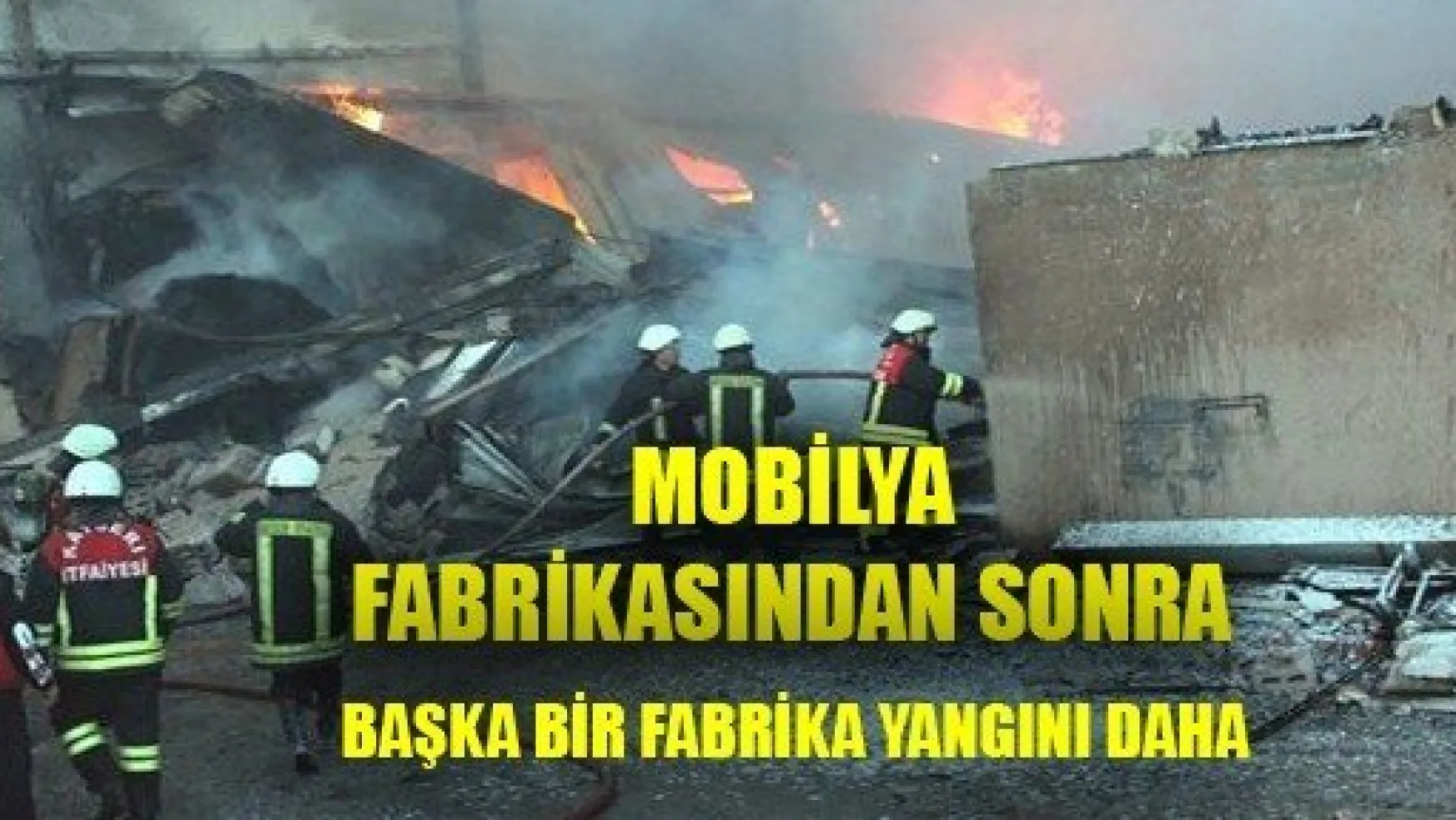 Kayseri'de Fabrika Yangını