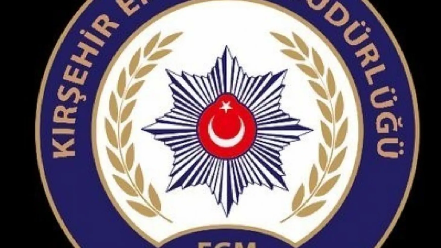 Kırşehir emniyeti olayların yüzde 99'unu aydınlattı