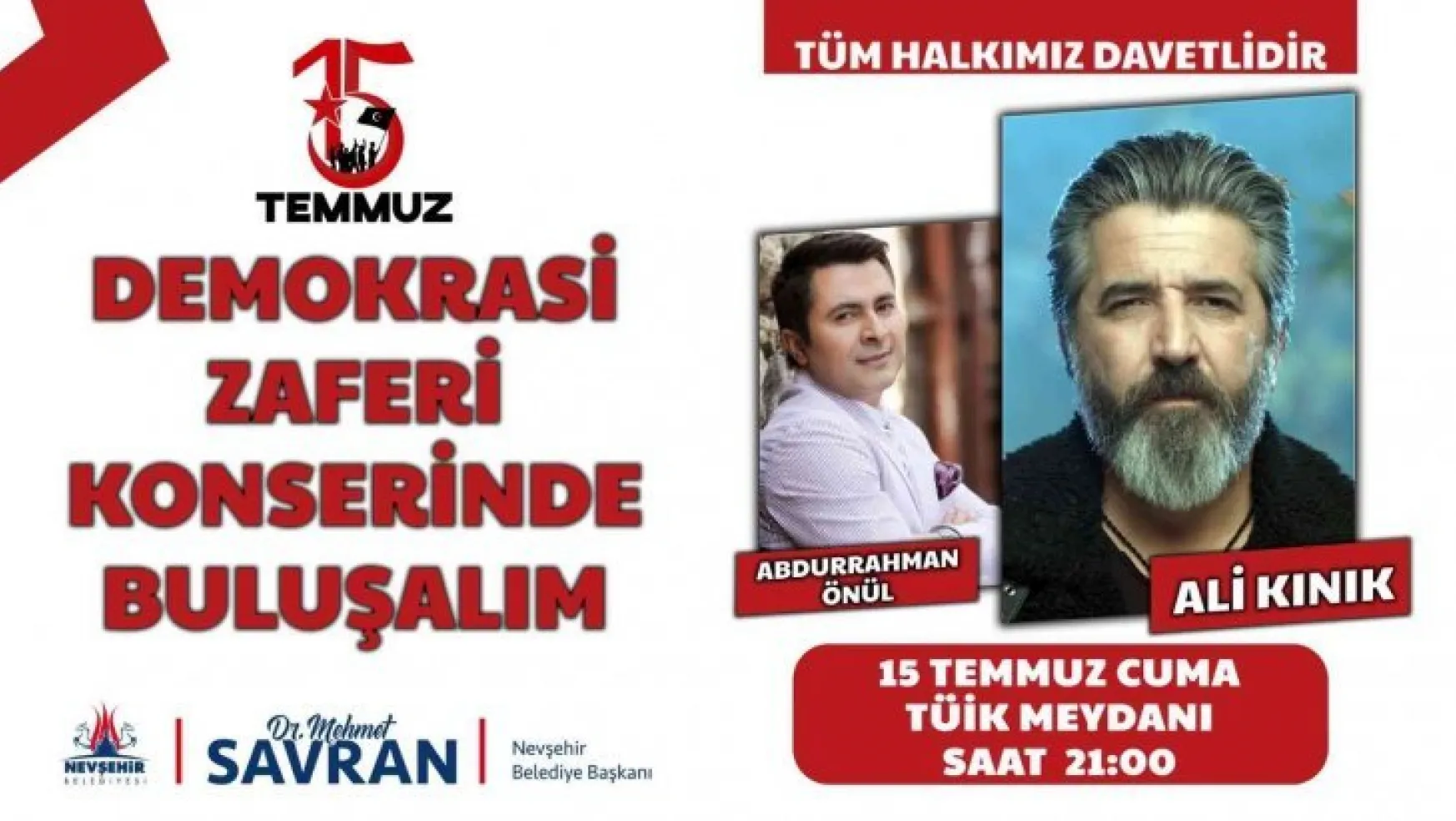 Nevşehir'de  'Demokrasi Zaferi Konseri'