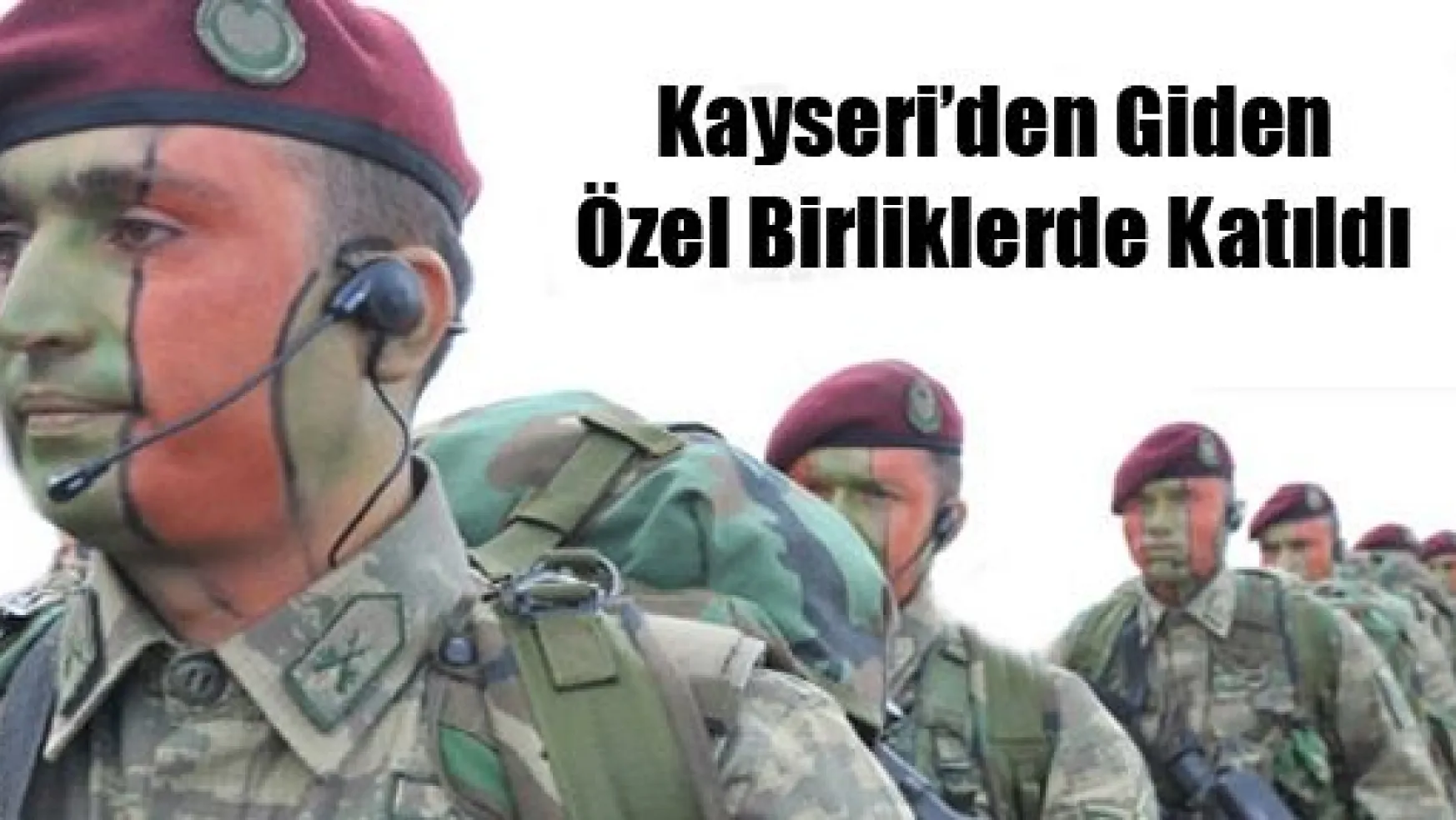 Özel Birlikler PKK Avında