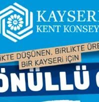 Kayseri Kent Konseyi'nde 'Kent Gönüllüleri' başvuruları Başladı