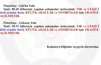 Gece kapanan Pınarbaşı'ndan Göksun ve Gürün Yolu trafiğe açıldı