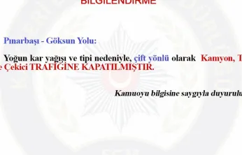 Pınarbaşı-Göksun Karayolu kamyon, tır ve çekici trafiğine kapandı