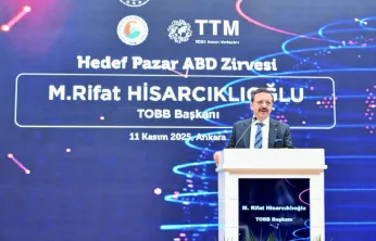 TOBB Başkanı Hisarcıklıoğlu: 'ABD piyasası Türk firmaları için bir firsat alanı'