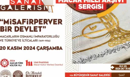 Bu sergi, Türk-Macar dostluğunu anlatacak