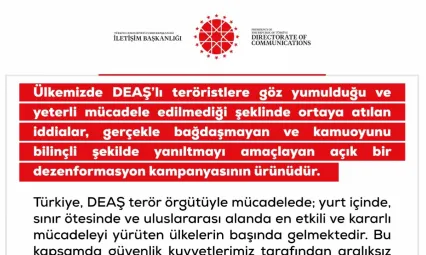 DMM, 'DEAŞ'lı teröristlere göz yumulduğu ve yeterli mücadele edilmediği iddiaları dezenformasyon kampanyasının ürünüdür'