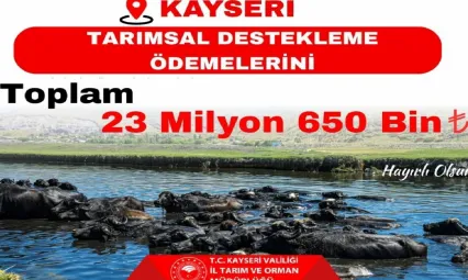 Kayseri'de üreticilere 23 milyon liralık destek