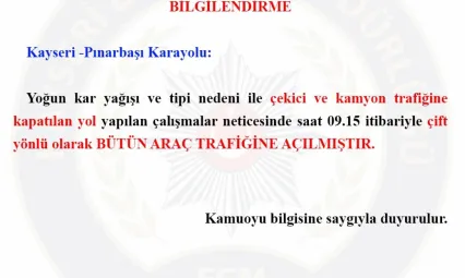 Kayseri-Pınarbaşı karayolu tüm araçlar için trafiğe açıldı