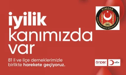 KİMDER'den 1 haftalık Kan Bağışı Kampanyası