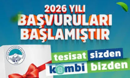 'Tesisat Sizden, Kombi Bizden' Projesine başvurular devam ediyor