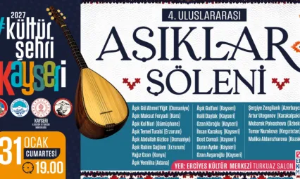 Uluslararası Aşıklar Şöleni, Kayseri'ye Renk Katacak