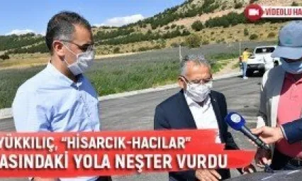 Büyükkılıç, 'Hisarcık-Hacılar' Arasındaki Yola Neşter Vurdu