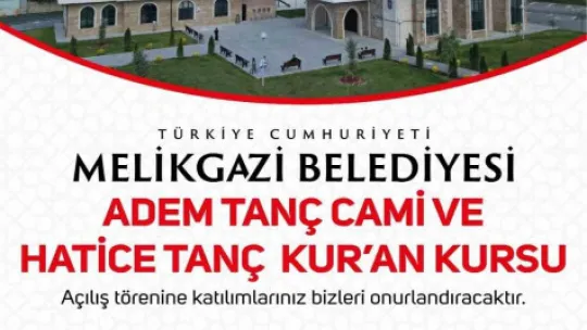 Adem Tanç Cami ve Hatice Tanç Kur'an Kursu açılıyor