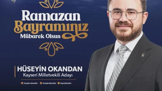 AK Parti Kayseri milletvekili adaylarından 'bayram' mesajı
