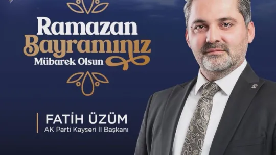 AK Parti Kayseri milletvekili adaylarından 'bayram' mesajı