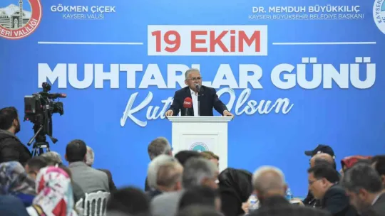 Başkan Büyükkılıç'tan muhtarlara: 'Canlarımız, sesimiz, temsilcilerimizsiniz'
