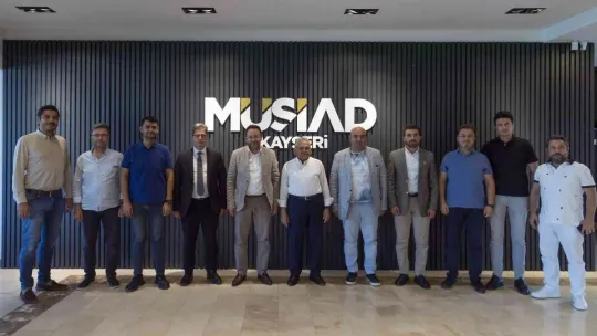 Başkan Büyükkılıç'tan MÜSİAD Kayseri Şubesi'ne ziyaret
