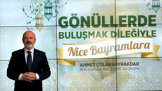 Başkan Çolakbayrakdar: 'Kayserili hemşerilerimin bayram sevincini ve coşkusunu yürekten paylaşıyorum'