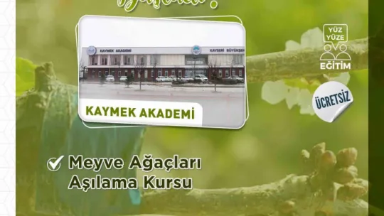 KAYMEK Meyve ağaçları Aşılama Kursu Açtı
