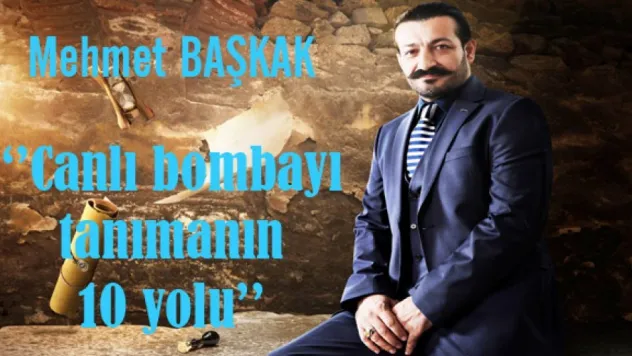 Canlı bombayı tanımanın 10 yolu