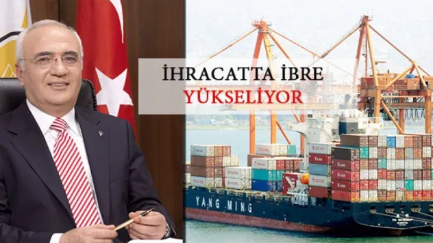 İhracatta ibre yükseliyor