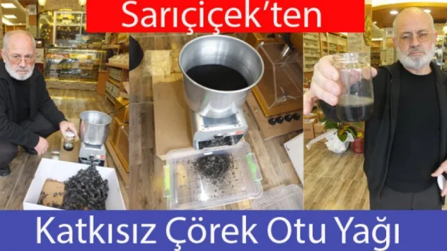 Sarıçiçek'den katkısız çörek otu yağı