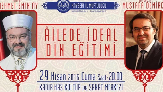 'Ailede İdeal Din Eğitimi' anlatılacak
