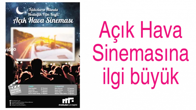 Açık Hava Sinemasına ilgi büyük