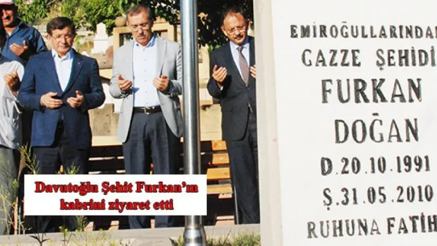Davutoğlu, Şehit Furkan Doğan'ın kabrini ziyaret etti