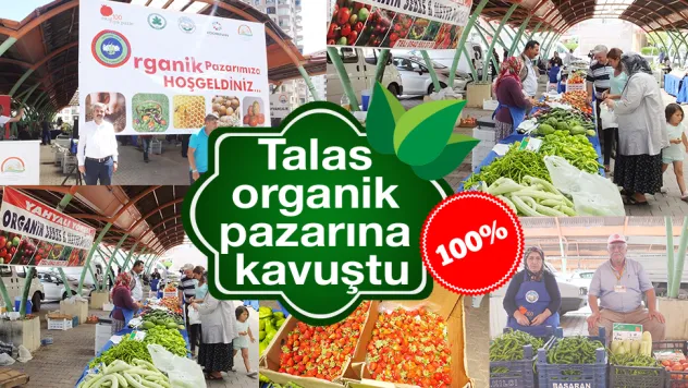 Talas organik pazarına kavuştu