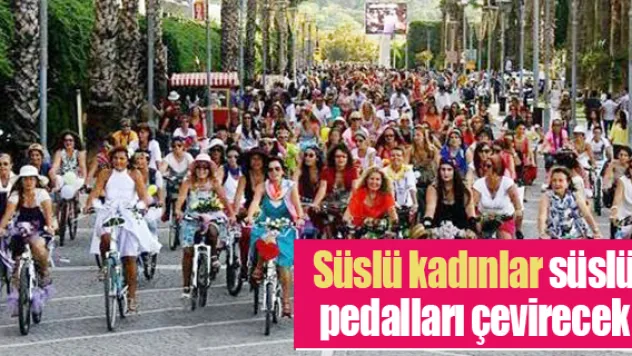 Süslü kadınlar süslü pedalları çevirecek