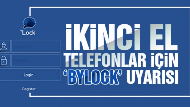 İkinci el telefonlar için 'Bylock' uyarısı