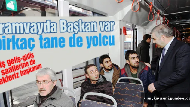 Tramvayda Başkan var
